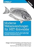 Moderne Webanwendungen für .NET-Entwickler: Server-Anwendungen, Web APIs, SPAs & HTML-Cross-Platform-Anwendungen mit ASP.NET, ASP.NET Core, JavaScript, TypeScript & Angular (Animals)