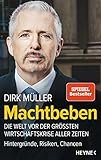 Machtbeben: Die Welt vor der größten Wirtschaftskrise aller Zeiten - Hintergründe, Risiken, C