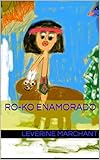 RO-KO ENAMORADO (SAGA DE RO -KO nº 2) (Spanish Edition)