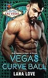 Vegas Curve Ball: A BBW Fairy Tale Sports Romance (Hot Kings and Curvy Queens of Las Vegas, Band 4)