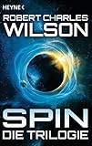 Spin - Die Trilogie: Drei R