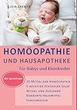 Homöopathie und Hausapotheke: für Babys und Kleink