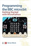 Programming the BBC micro:bit: Getting Started with MicroPython (English Edition)