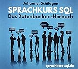 Sprachkurs Sql - das Datenbanken-Hörb