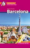 Barcelona MM-City Reiseführer Michael Müller Verlag: Individuell reisen mit vielen praktischen Tipps und Web-App