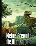 Meine Freunde, die Dinosaurier: Malbuch von Dinosauriern und prähistorischen Tieren (Schildkröten, Krokodile...) für Jungen und Mädchen ab 4 Jahren - lernen Sie leicht zeichnen | Format 8,5*11
