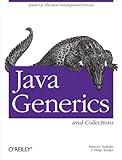 Java Generics and Collections: Speed Up the Java Development Process (English Edition)