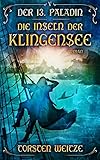Die Inseln der Klingensee: Der 13. Paladin Band V