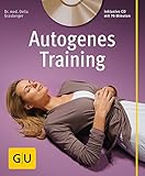 Autogenes Training (mit CD) (GU Multimedia Körper, Geist & Seele)