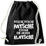 MoonWorks Turnbeutel Spruch Pitsche Pitsche Patsche Ich hab einen an der Klatsche Gymsac schwarz U