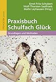 Praxisbuch Schulfach Glück: Grundlagen und M