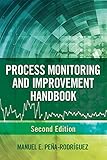 Process Monitoring and Improvement Handbook (English Edition)