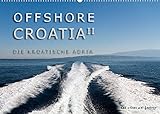 OFFSHORE KROATIEN (Wandkalender 2022 DIN A2 quer) [Calendar] VISUAL ART FACTORY, THE