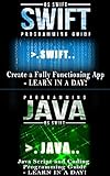 App Development: Swift Programming : Java Programming: Learn In A Day! (Mobile Apps, App Development, Swift, Java) (English Edition)