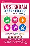 Amsterdam Restaurant Guide 2014: Best Rated Restaurants in Amsterdam - 500 restaurants, bars and café