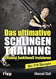 Das ultimative Schlingentraining: Effizient funk