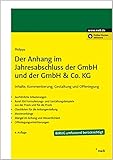 Der Anhang im Jahresabschluss der GmbH und der GmbH & Co. KG: Inhalte, Kommentierung, Gestaltung u.Offenlegung. Ausführliche Erläuterungen.Rund 350 ... Online-Version inklusive! Zugangscode im B