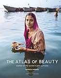 The Atlas of Beauty: Women of the World in 500