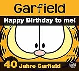 Garfield - 40 Jahre Lachen & Lasagne: Happy Birthday