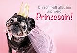 Kühlschrankmagnet Magnet Magnetschild Mops 'Ich schmeiß alles hin und werd' Prinzessin! Format 88 x 60