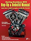 Harley-Davidson EVO, Hop-Up & Rebuild Manual: Learn How to Build an Engine Exactly Like the Pros: Learn how to build an engine like the pros (Motor-Head)