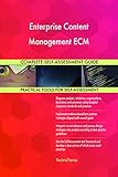 Enterprise Content Management ECM Complete Self-Assessment Guide (English Edition)