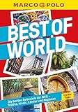 MARCO POLO Bildband Best of World: Die besten Reiseziele der Welt - Städte, Inseln, Länder und Regionen (MARCO POLO Reiseführer)