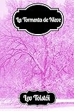 Tres Grandes Novelas de Leo Tolstói: La felicidad conyugal, La tormenta de nieve, Relatos de Sevastópol (Spanish Edition)