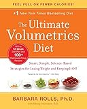 The Ultimate Volumetrics Diet: Smart, Simple, Science-Based Strategies for Losing Weight and Keeping It O