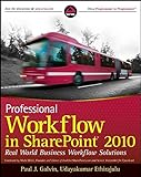 Professional Workflow in SharePoint 2010: Real World Business Workflow Solutions (Wrox Programmer to Programmer)