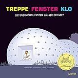 Treppe, Fenster, Klo: Die ungewöhnlichsten Häuser der W