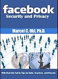 Facebook Security and Privacy (English Edition)