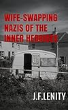 Wife-swapping Nazis of the Inner Hebrides (English Edition)