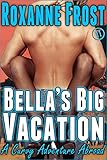 Bella's Big Vacation: A Curvy Adventure Abroad (English Edition)