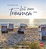 Ich wünsch' dir … Zeit zum Träumen Postkartenkalender 2022 - Kalender mit perforierten Postkarten - zum Aufstellen und Aufhängen - mit Monatskalendarium - 16 x 17