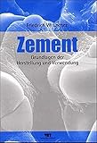 Zement: Grundlagen der Herstellung und Verwendung