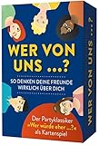 Wer von uns?: Der Partyklassiker »Wer würde eher ...?« als Kartensp