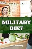 Military Diet: A Beginner's Step-by-Step Guide With Recip