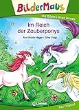 Bildermaus - Im Reich der Zauberponys: Mit Bildern lesen lernen - Ideal für die Vorschule und Leseanfänger ab 5 J