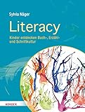 Literacy: Kinder entdecken Buch-, Erzähl- und Schriftk