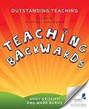 Outstanding Teaching: Teaching Backwards (English Edition)