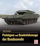 Prototypen und Sonderfahrzeuge der Bundeswehr Band 3