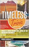 Timeless Trivia Volume Five: Trivia of the American Southwest: 1000 Questions about California, Hawaii, Arizona, New Mexico, Colorado, Utah and Nevada (English Edition)