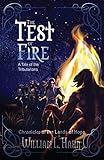 The Test of Fire: A Sword and Sorcery Novel from the Lands of Hope (Tales of the Tributarians Book 2) (English Edition)