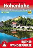 Hohenlohe: Mainhardter Wald, Löwensteiner und Ellwanger Berge. 50 Touren. Mit GPS-Tracks. (Rother Wanderführer)