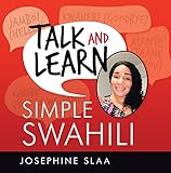 Talk and Learn Simple Swahili (English Edition)