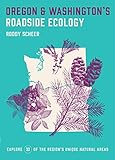 Oregon and Washington's Roadside Ecology: 33 Easy Walks Through the Region's Amazing Natural Areas (English Edition)