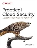 Practical Cloud Security: A Guide for Secure Design and Deploy