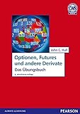 ÜB Optionen, Futures und andere Derivate: Das Übungsbuch (Pearson Studium - Economic BWL)