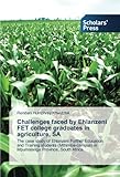 Challenges faced by Ehlanzeni FET college graduates in agriculture, SA: The case study of Ehlanzeni Further Education and Training students (Mthimba-campus) in Mpumalanga Province, S